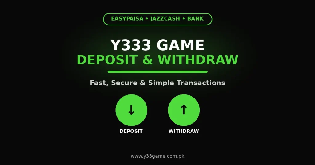Y333 Game deposit & withdraw with EasyPaisa JazzCash bank transfer